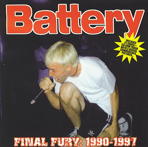 Battery (USA) : Final Fury: 1990 - 1997